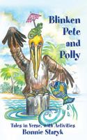 Blinken Pete and Polly (Blinken Pete and Polly Tales In Verse, with Activities) 1936818396 Book Cover