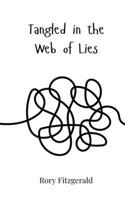 Tangled in the Web of Lies 3690814537 Book Cover