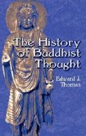 The History of Buddhist Thought 0710049714 Book Cover