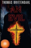 An Evil 0692633537 Book Cover