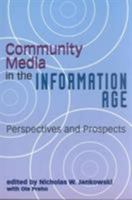 Community Media in the Information Age: Perspectives and Prospects (Hampton Press Communication Series. Mass Communications and Journalism.) 157273373X Book Cover