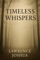 Timeless Whispers 730832009X Book Cover