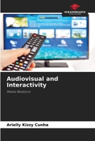 Audiovisual and Interactivity 6208328691 Book Cover