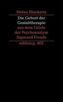 Die Geburt der Gestalttherapie aus dem Geiste der Psychoanalyse Sigmund Freuds 3739248351 Book Cover