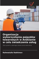 Organizacja wykorzystania pojazdów towarowych w Andizanie w celu swiadczenia uslug (Polish Edition) 6208617219 Book Cover