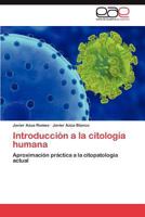 Introducción a la citología humana: Aproximación práctica a la citopatología actual 3848451832 Book Cover