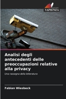 Analisi degli antecedenti delle preoccupazioni relative alla privacy (Italian Edition) 6209619568 Book Cover