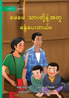 Dad Stayed with Us - ???? ????????????? ... (Burmese Edition) 1923207695 Book Cover