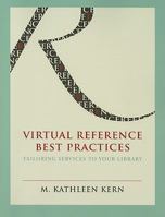 Virtual Reference Best Practices: Tailoring Services to Your Library 0838909752 Book Cover