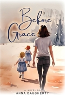 Before Grace (Grace Church) 1685136370 Book Cover