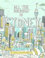 All the Buildings in Sydney 1742709915 Book Cover
