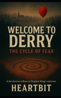 Welcome to Derry – The Cycle of Fear B0FD8DKC4Q Book Cover