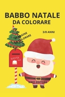 babbo natale da colorare (Italian Edition) B0CMQHTY5C Book Cover
