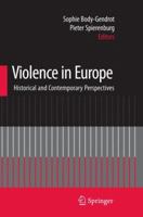 Violence in Europe: Historical and Contemporary Perspectives 354009704X Book Cover