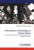 Information Technology in Urban Places 3838367014 Book Cover