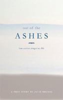 Out of the Ashes: How Autism Changed My Life 1602477361 Book Cover