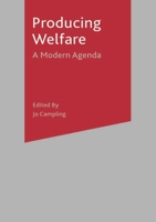 Producing Welfare: A Modern Agenda 0333960939 Book Cover