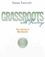 Grassroots with Readings: The Writer's Workbook 0495901237 Book Cover