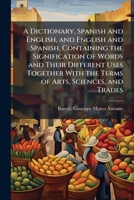 A Dictionary, Spanish And English, And English And Spanish 1172778094 Book Cover