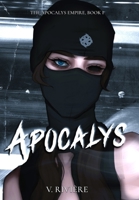 Apocalys: Illustrated Cover Edition (The Apocalys Empire) 2959404505 Book Cover