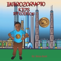 Intro2crypto: Kids 1st Edition 1736955209 Book Cover