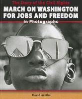 March on Washington for Jobs and Freedom 0766042383 Book Cover