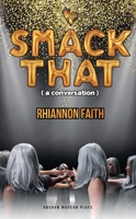 Smack That: A Conversation 1786825414 Book Cover