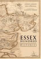 The Essex Hundred Histories 0993108318 Book Cover