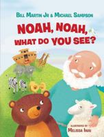 Noah, Noah, What Do You See? 0718089499 Book Cover