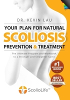 Your Plan for Natural Scoliosis Prevention and Treatment: 4th Chinese Edition: The Ultimate Program and Workbook to a Stronger and Straighter Spine. 9810995806 Book Cover