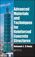 Advanced Materials and Techniques for Reinforced Concrete Structures 1420088912 Book Cover