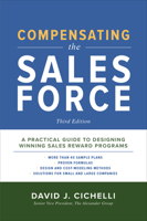 Compensating the Sales Force, Third Edition: A Practical Guide to Designing Winning Sales Reward Programs 1260026817 Book Cover