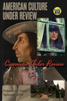 American Culture Under Review: Summer 2019 (Cinematic Codes Review) 1689190086 Book Cover