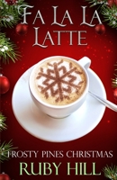 Fa La La Latte B0C5G9ZWNF Book Cover