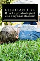 G O O D A N D B A D A ( a psychological and Physical Reason) 1530841313 Book Cover