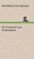 Die Prinzessin vom Wolfenbüttel 3842415664 Book Cover
