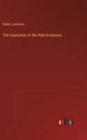 The Inspiration of the Holy Scriptures 3368196995 Book Cover