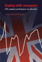 Coping with Recession: UK Company Performance in Adversity (National Institute of Economic and Social Research Economic and Social Studies) 0521626013 Book Cover