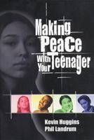 MAKING PEACE WITH YOUR TEENAGER 0929239717 Book Cover