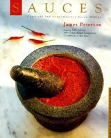 Sauces: Classical and Contemporary Sauce Making