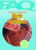 Frequently Asked Questions about Birth Control 1448855616 Book Cover
