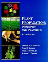 Hartmann and Kester's Plant Propagation: Principles and Practices
