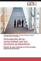 Vinculacion de La Universidad Con Los Sectores Productivos 3659026182 Book Cover