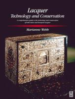 Lacquer: Technology and Conservation (Conservation and Museology Series) 0750644125 Book Cover