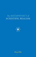 The Metaphysics of Scientific Realism 077353699X Book Cover