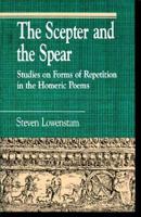 The Scepter and the Spear 0847677907 Book Cover