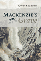 Mackenzie's Grave 1606089544 Book Cover