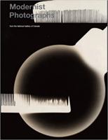 Modernist Photographs from the National Gallery of Canada 0888848293 Book Cover
