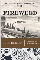 Fireweed B0BPWYFWY8 Book Cover
