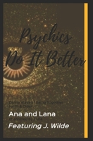 Psychics Do It Better: Divine Ways of Being Together B0863TKXZ2 Book Cover